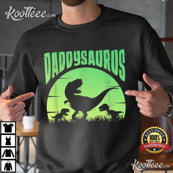 Daddysaurus, Daddy T Rex Great Father Day T-Shirt