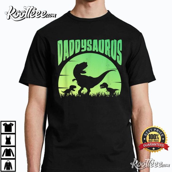 Daddysaurus, Daddy T Rex Great Father Day T-Shirt