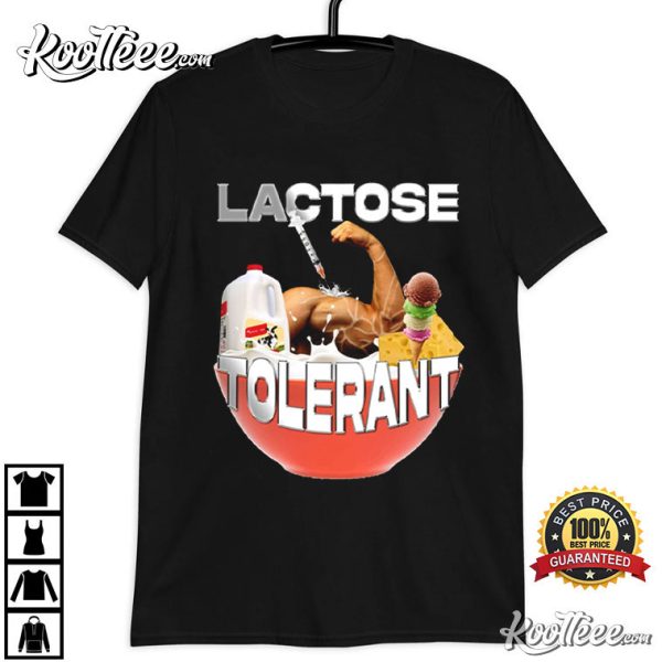 Lactose Tolerance Funny T-Shirt