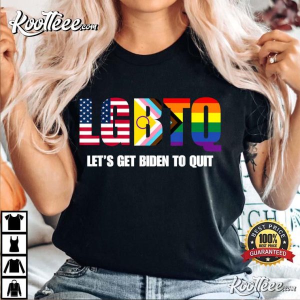 LGBTQ Lets Get Biden To Quite Funny T-Shirt