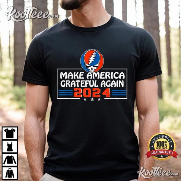 Make America Grateful Again 2024 T-Shirt