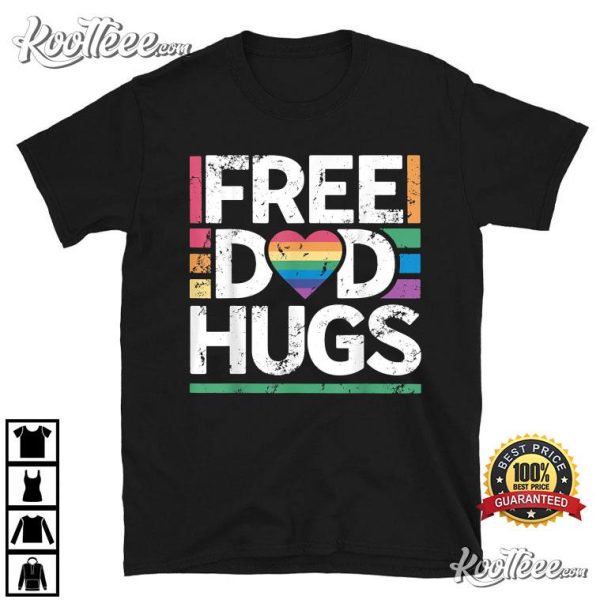 Free Dad Hugs LGBTQ Gay Pride Month T-Shirt