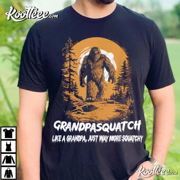 Grandpa Squatch Like A Grandpa T-Shirt