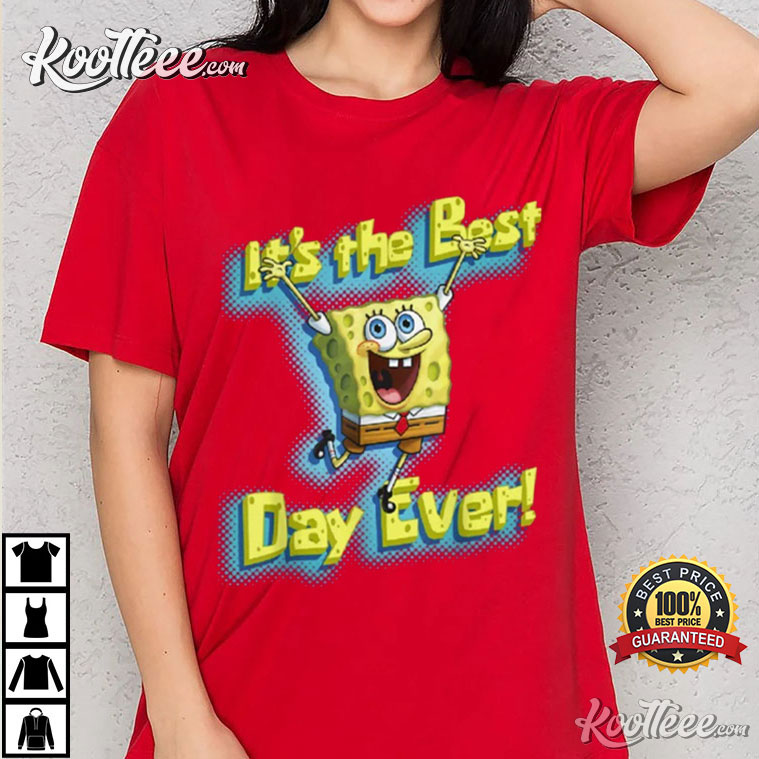 Spongebob Squarepants It_s The Best Day Ever Unisex Gift T-Shirt