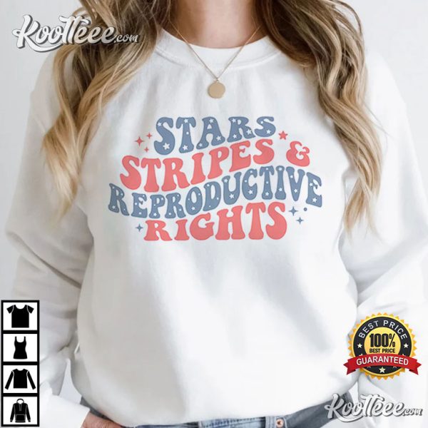 Stars Stripes and Reproductive Rights T-Shirt