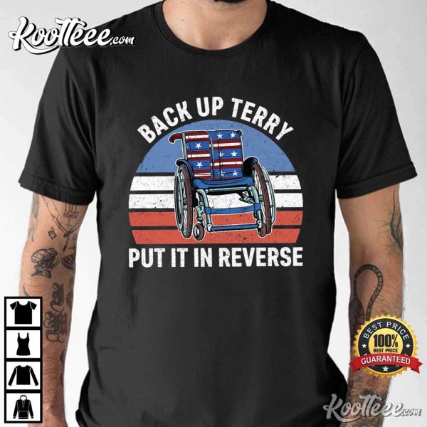 Put It In Reverse Terry, 4th of July T-Shirt