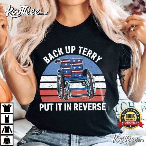 Put It In Reverse Terry, 4th of July T-Shirt