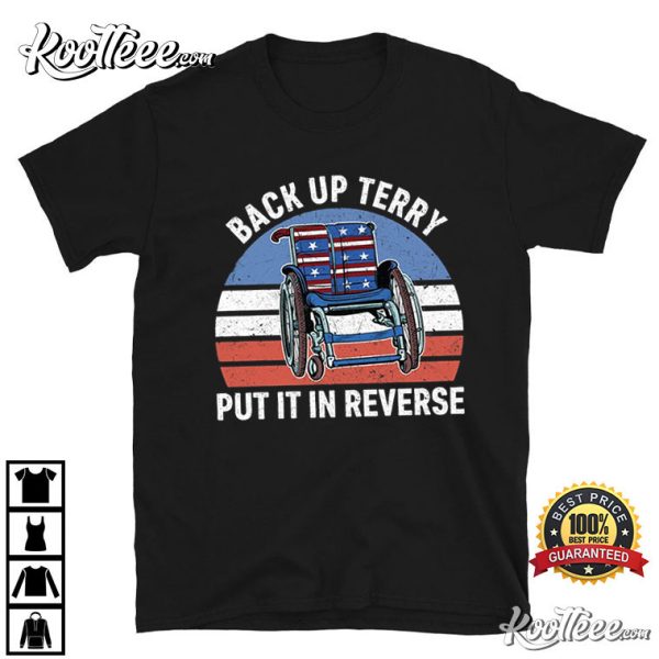 Put It In Reverse Terry, 4th of July T-Shirt