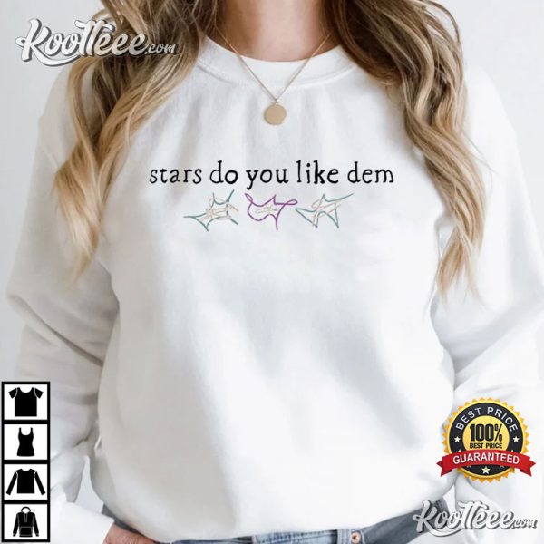 Taylor Swift Stars Do You Like Dem T-Shirt