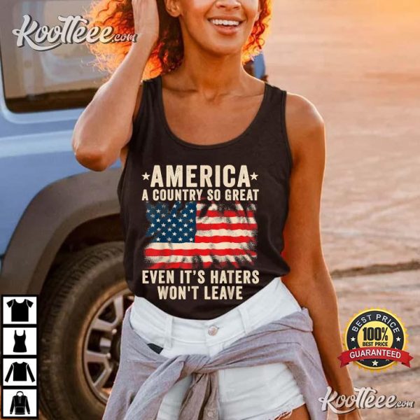 America A Country So Great T-Shirt