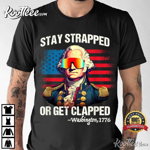 Washington Stay Strapped Get Clapped T-Shirt