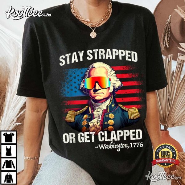Washington Stay Strapped Get Clapped T-Shirt