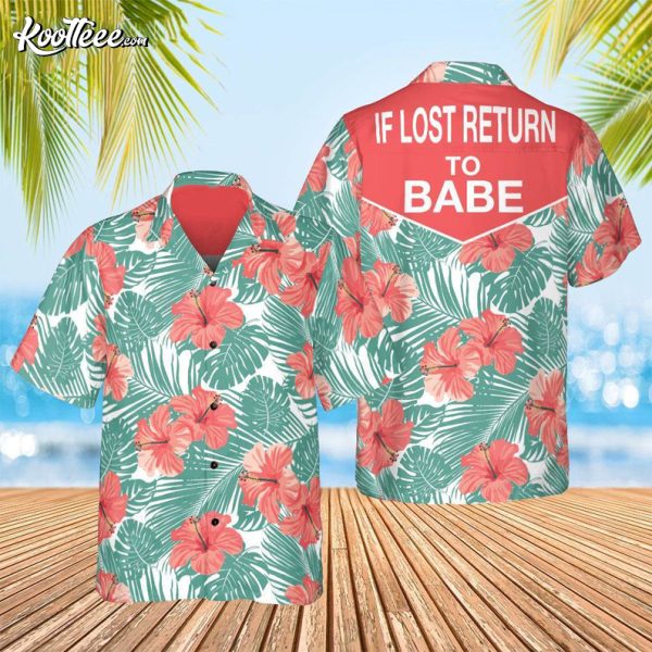 If Lost Return To Babe Matching Couple Gift Hawaiian Shirt