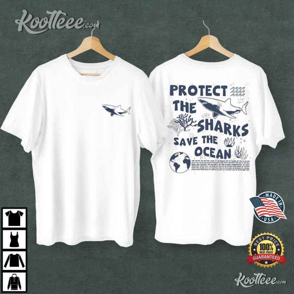 Respect The Locals Shark Protect The Sharks Save The Ocean T-Shirt