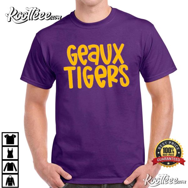 LSU Tigers Geaux Tigers Football Best T-Shirt