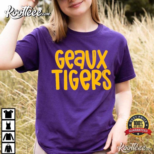 LSU Tigers Geaux Tigers Football Best T-Shirt