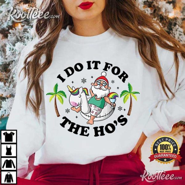 I Do It for the Hos Summer Santa T-Shirt