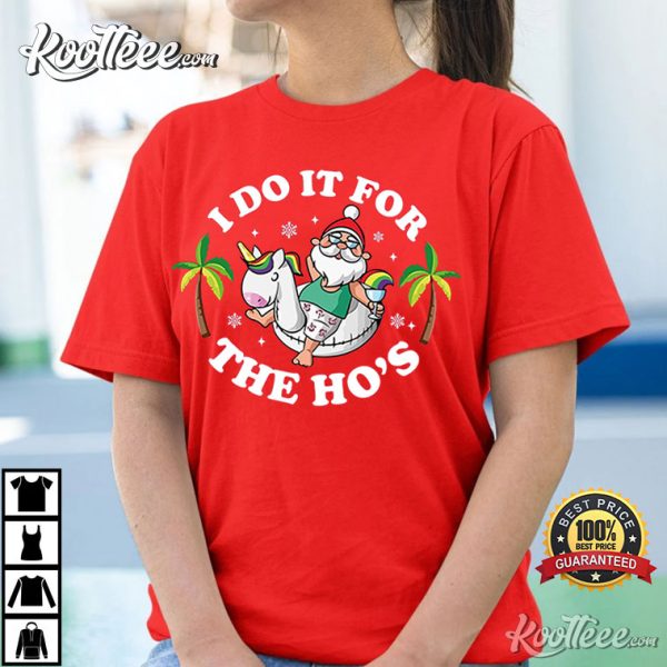 I Do It for the Hos Summer Santa T-Shirt