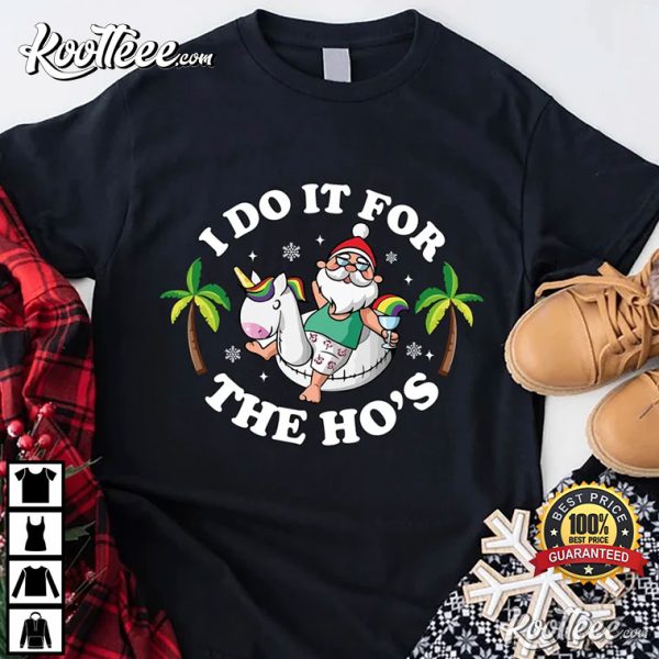 I Do It for the Hos Summer Santa T-Shirt