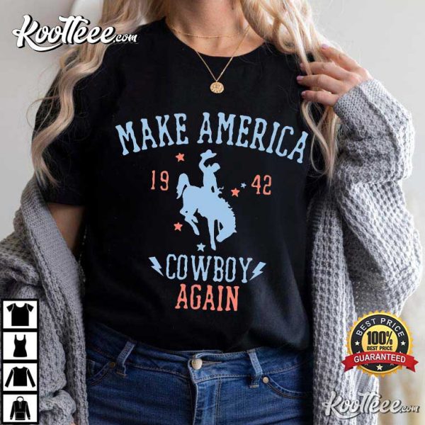 Make America Cowboy Again T-Shirt