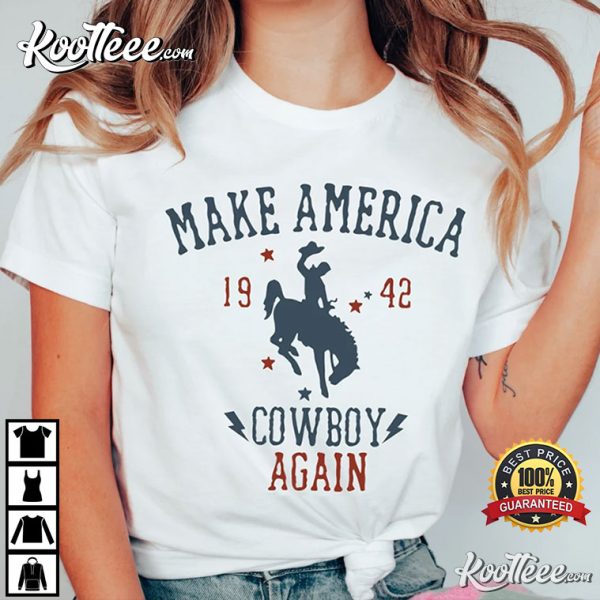 Make America Cowboy Again T-Shirt