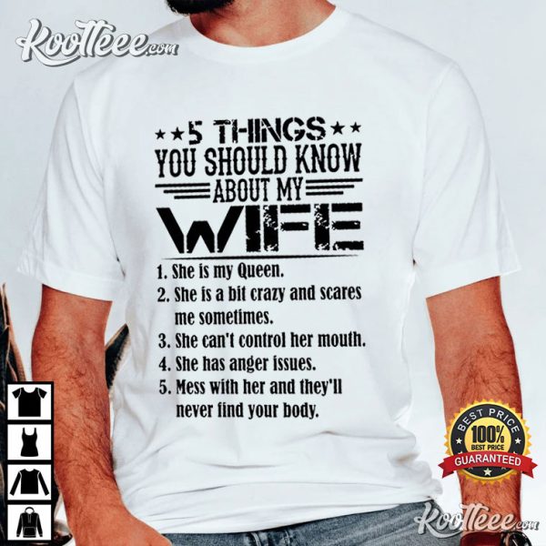 5 Things About My Wife Shirt, Husband Best T-Shirt