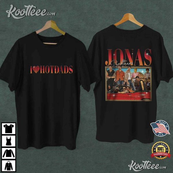 Jonas Brothers I Love Hot Dads T-Shirt