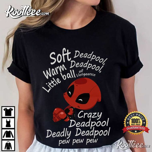 Soft Deadpool Cute And Crazy Funny Movie T-Shirt