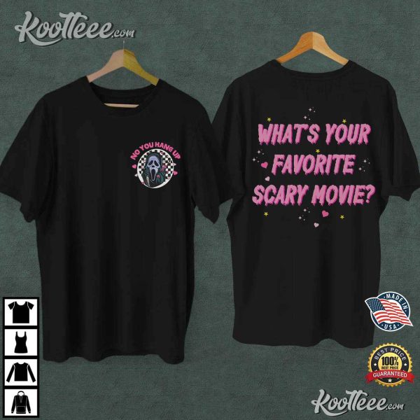 What’s Your Favorite Scary Movie Scream Movie Fan T-Shirt