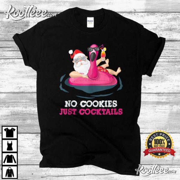Christmas In July No Cookies Just Cocktails Summer Flamingo T-Shirt
