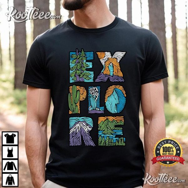 Explore Nature National Park Hiking Camping T-Shirt