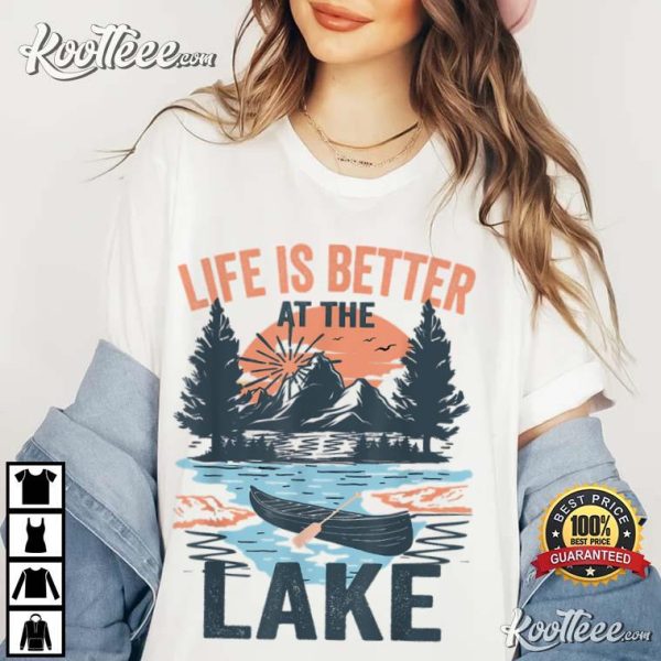Vintage Life Is Better At The Lake Life Funny T-Shirt