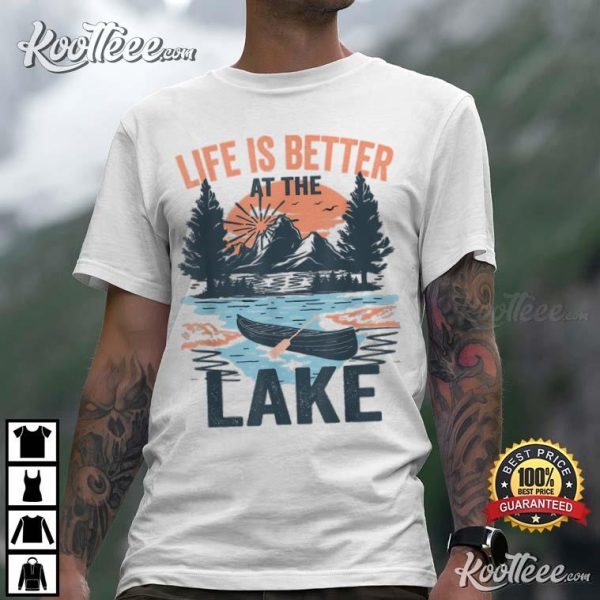 Vintage Life Is Better At The Lake Life Funny T-Shirt