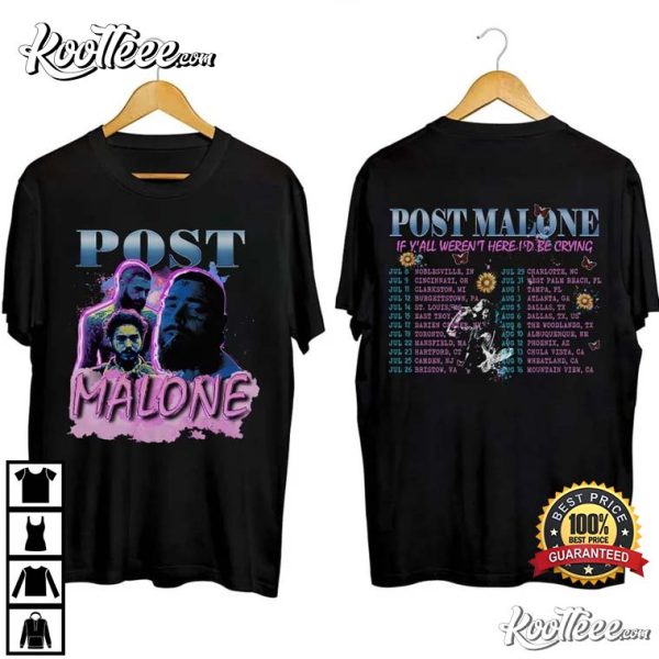 Post Malone If Y’all Weren’t Here I’d Be Crying Tour T-Shirt