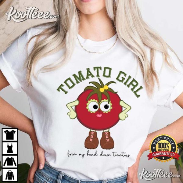 Tomato Girl From My Head Down Perfect Gift For Gardeners T-Shirt