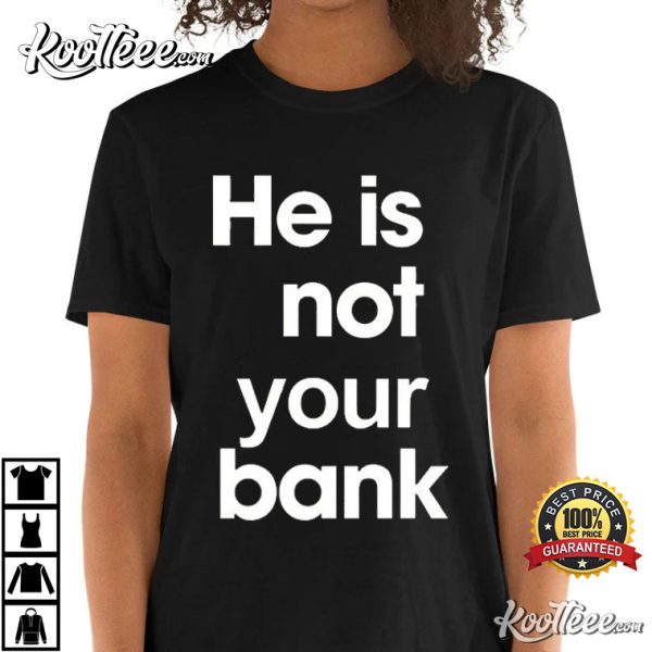 Israel Adesanya He is Not Your Bank T-Shirt