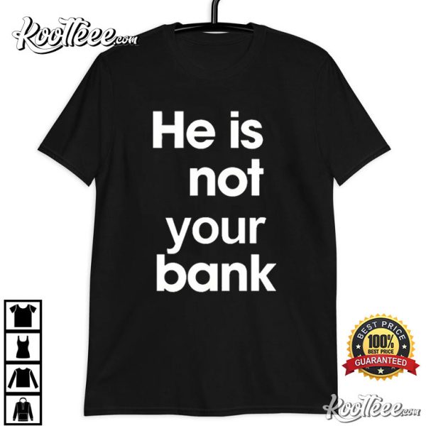 Israel Adesanya He is Not Your Bank T-Shirt