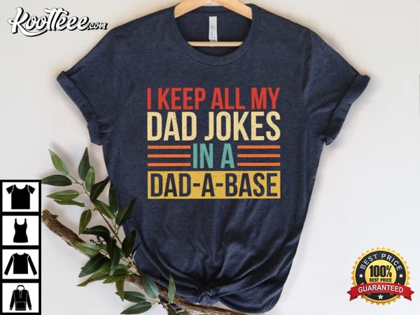 Father’s Day Gift I Keep All My Dad Jokes T-Shirt