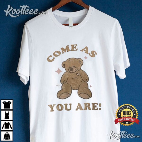 Come As You Are Christian Gift T-Shirt