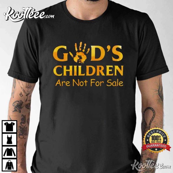 Sound Of Freedom God’s Children Are Not For Sale T-Shirt