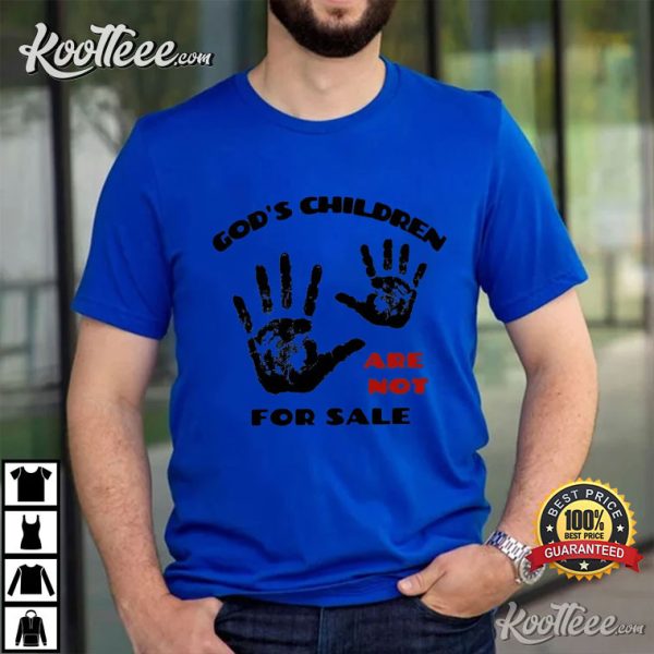 Sound Of Freedom God’s Children Are Not For Sale T-Shirt #2