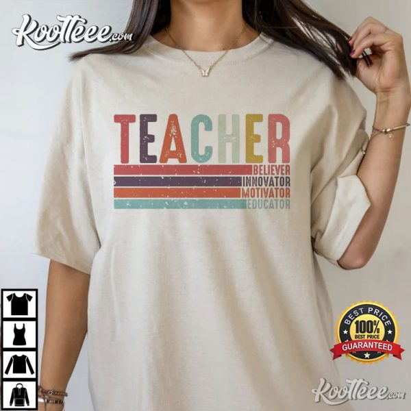 Teacher Believer Innovator Motivator Educator T-Shirt