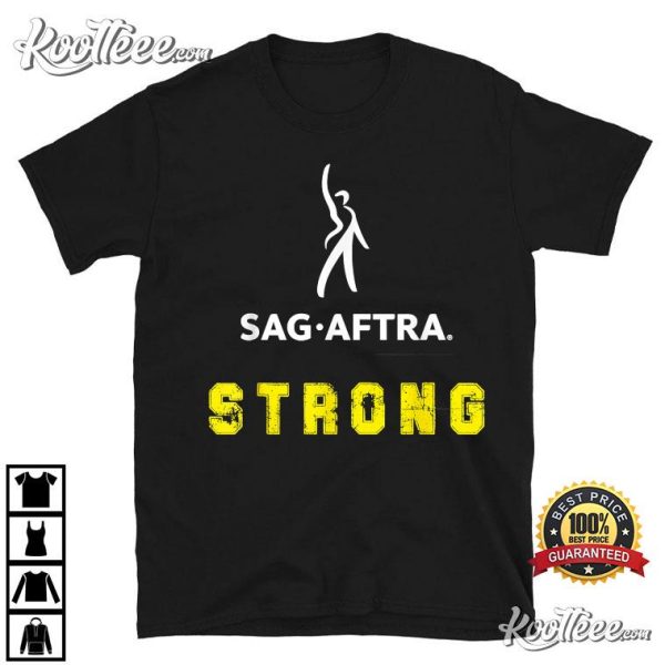 Sag Aftra Strong T-Shirt