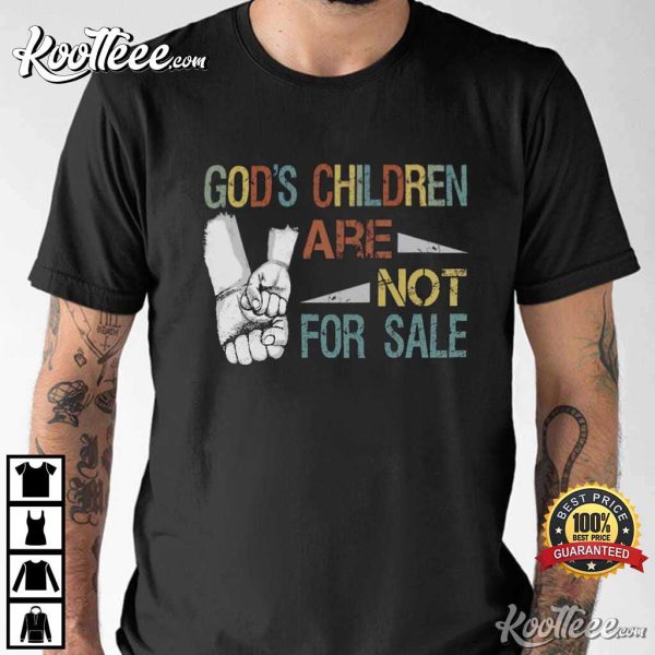 Sound Of Freedom God’s Children Are Not For Sale T-Shirt #4