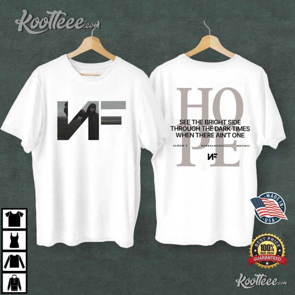 NF Hope Gift For Fan T-Shirt