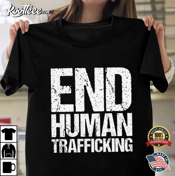 End Human Trafficking Save The Children Protect Our Kids T-Shirt