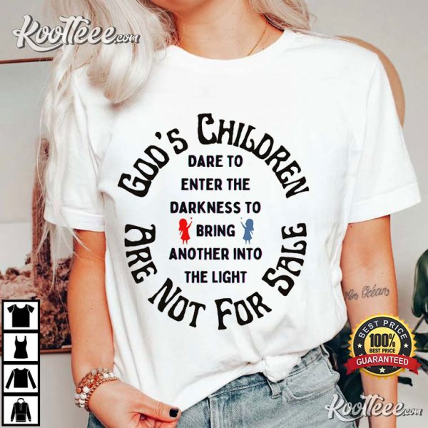 God’s Children Are Not For Sale Sound of Freedom T-Shirt
