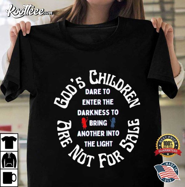 God’s Children Are Not For Sale Sound of Freedom T-Shirt
