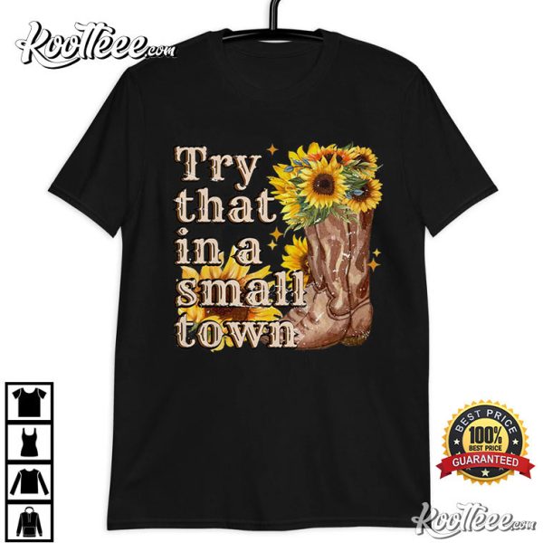 Jason Aldean Try That In A Small Town Girl Country T-Shirt