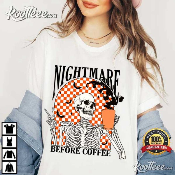 Funny Halloween Nightmare Before Coffee Skeleton T-Shirt